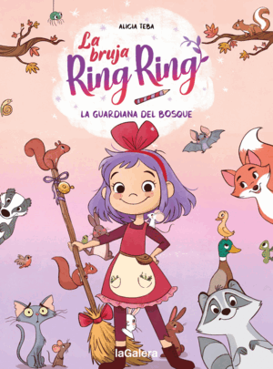 LA BRUJA RING RING 1 LA GUARDIANA DEL BOSQUE