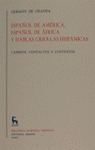 ESPAÑOL DE AMERICA AFRICA CRIOLLA