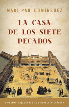 CASA DE LOS SIETE PECADOS,LA P.CAJA GRANADA NOVELA HISTORICA
