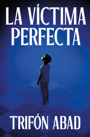 VICTIMA PERFECTA, LA