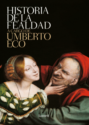HISTORIA DE LA FEALDAD    -LUMEN-
