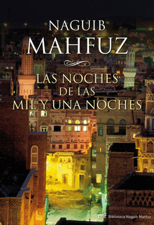 LAS NOCHES DE LAS MIL Y UNAS NOCHES
