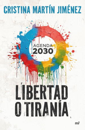 LIBERTAD O TIRANIA:AGENDA 2030