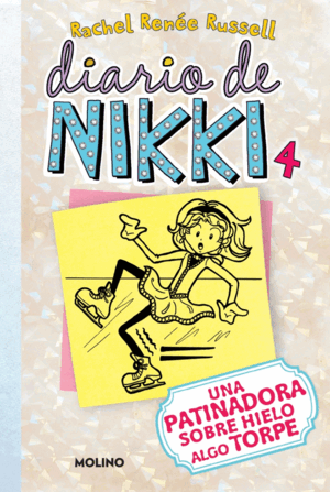 DIARIO DE NIKKI 4: UNA PATINADORA SOBRE HIELO ALGO TORPE