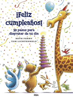 ­FELIZ CUMPLEAÑOS! 10 PASOS PRA DISFRUTAR DE TU D­A