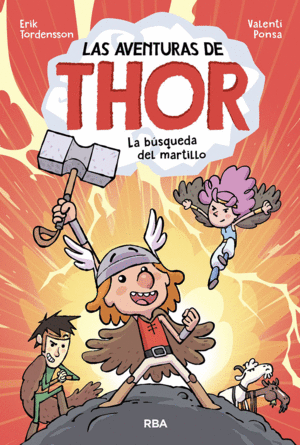 LAS AVENTURAS DE THOR. LA BÚSQUEDA DEL MARTILLO