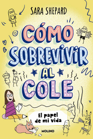 COMO SOBREVIVIR AL COLE 2 EL PAPEL DE MI VIDA