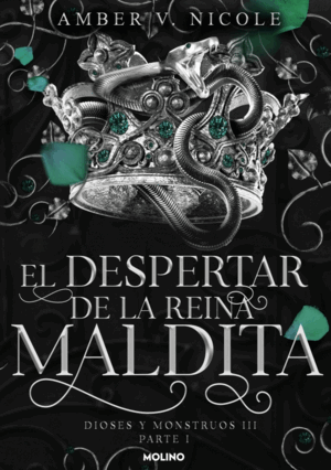 EL DESPERTAR DE LA REINA MALDITA DIOSES Y MONSTRUOS 3.1
