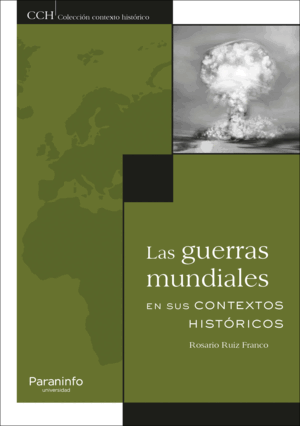 GUERRAS MUNDIALES EN SU CONTEXTO HISTORICO,LAS