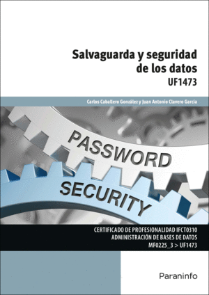 SALVAGUARDA Y SEGURIDAD DE LOS DATOS