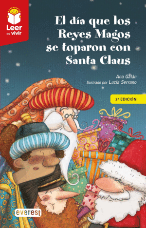 EL DIA QUE LOS REYES MAGOS SE TOPARON CON SANTA CLAUS