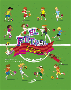 EL FÚTBOL EXPLICADO A LOS NIÑOS