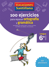 SANT.100 EJERCICIOS ORTOGRAFIA Y GRAMATICA 6°