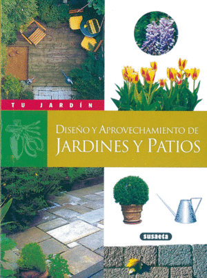 JARDINES Y PATIOS - DISEÑO Y A