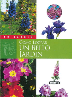 UN BELLO JARDIN - COMO LOGRAR