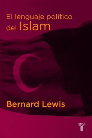 LENGUAJE POLITICO DEL ISLAM, EL