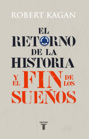 EL RETORNO DE LA HISTORIA Y EL FIN DE LO