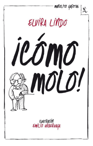 COMO MOLO!.(MANOLITO GAFOTAS).(BIBL.FURTIVA)