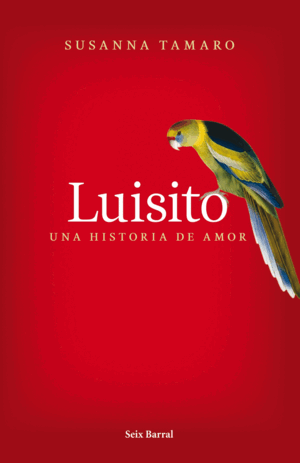 LUISITO UNA HISTORIA DE AMOR SEIS BARRAL