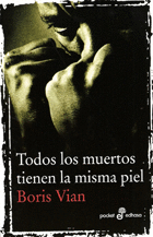 TODOS LOS MUERTOS TIENEN MISMA PIEL POCK
