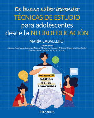 ES BUENO SABER APRENDER. TECNICAS DE ESTUDIO PARA ADOLESCENTES DESDE LA NEUROEDU