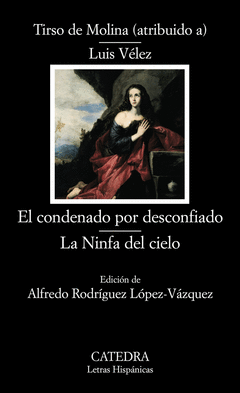 EL CONDENADO POR DESCONFIADO LA NINFA DEL CIELO