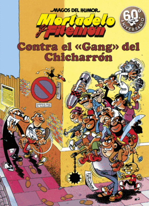 CONTRA GANG CHICHARON MH MORTADELO