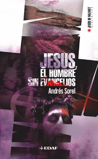 JESUS EL HOMBRE SIN EVANGELIOS