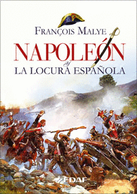 NAPOLEON LA LOCURA ESPAÑOLA