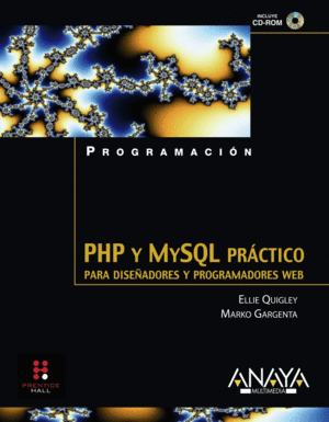 PHP Y MYSQL PRÁCTICO. PARA DISEÑADORES Y PROGRAMADORES WEB