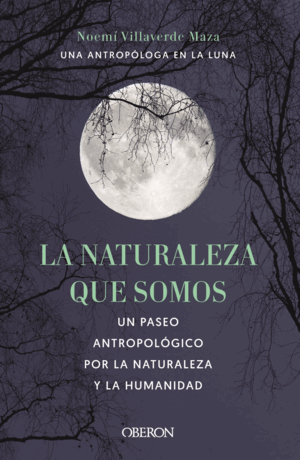 LA NATURALEZA QUE SOMOS
