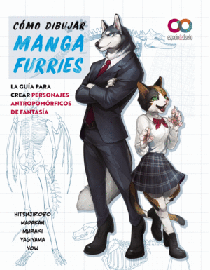 CÓMO DIBUJAR MANGA FURRIES. LA GUÍA PARA CREAR PERSONAJES ANTROPO