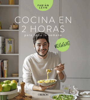 COCINA EN 2 HORAS PARA TODA LA SEMANA. VEGGIE