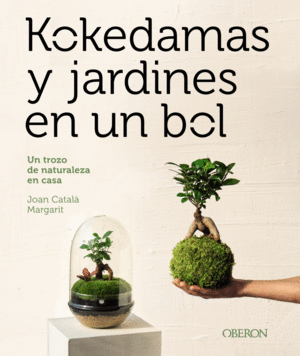 KOKEDAMAS Y JARDINES EN UN BOL