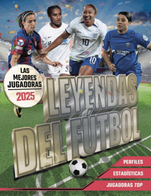 MEJORES JUGADORES 2025:LEYENDAS DEL FUTBOL