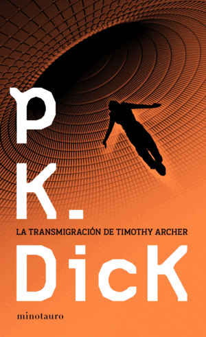 TRANSMIGRACION DE TIMOTHY ARCHER, LA