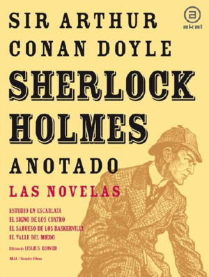 SHERLOCK HOLMES ANOTADO,LAS NOVELAS