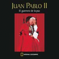 JUAN PABLO II -GUERRERO DE LA PAZ