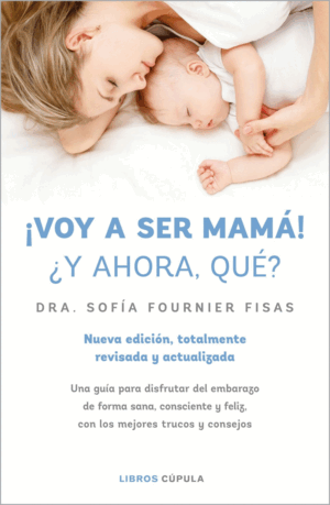VOY A SER MAMA Y AHORA QUE