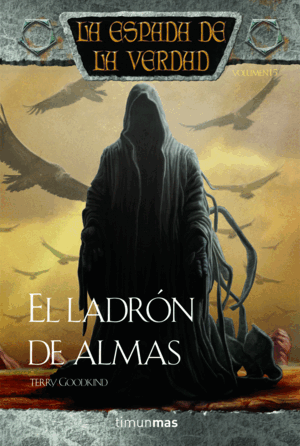 ESPADA DE LA VERDAD 15 EL LADRON DE ALMAS