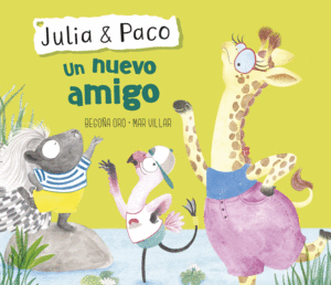 JULIA & PACO. UN NUEVO AMIGO