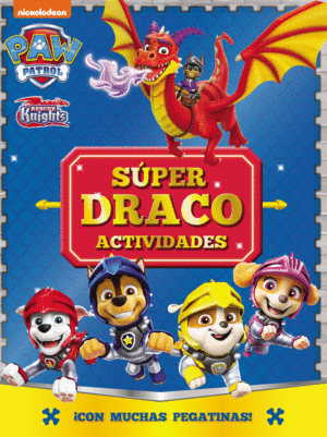 PAW PATROL PATRULLA CANINA ACTIVIDADES SUPER DRACO