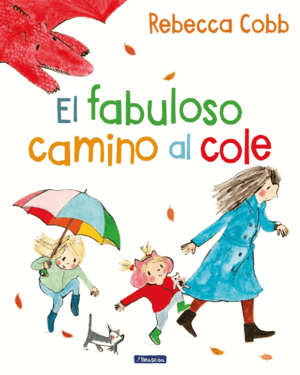 FABULOSO CAMINO AL COLE, EL