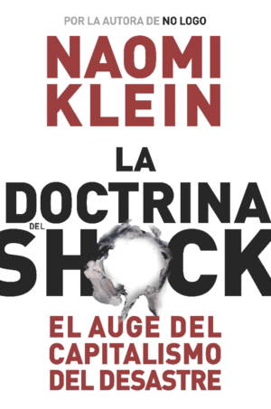 DOCTRINA DEL SHOCK LA