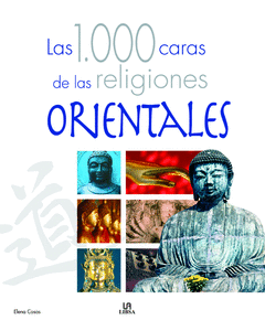 1000 CARAS DE LAS RELIGIONES ORIENTALES, LAS