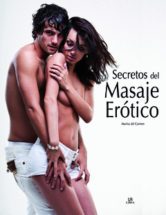 SECRETOS DEL MASAJE ERÓTICO