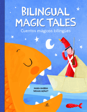 BILINGUAL MAGIC TALES/CUENTOS MÁGICOS BILINGÜES