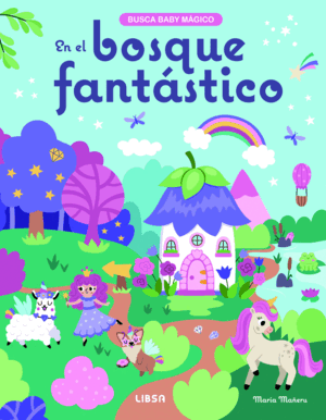 EN EL BOSQUE FANTASTICO- BUSCA BABY MAGICO