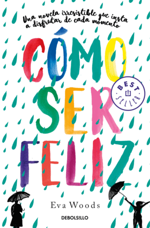 COMO SER FELIZ.(BESTSELLER)