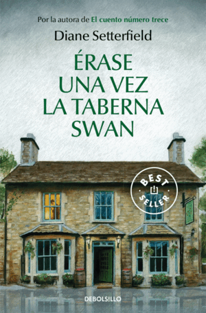 ERASE UNA VEZ LA TABERNA SWAN.(BESTSELLER)